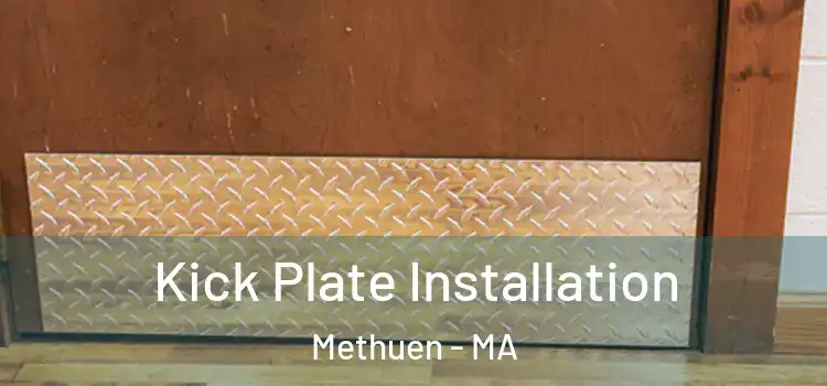 Kick Plate Installation Methuen - MA