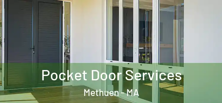 Pocket Door Services Methuen - MA